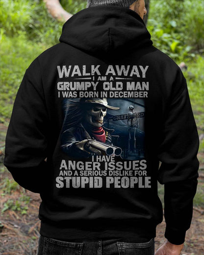 DECEMBER - WALK AWAY I AM A GRUMPY OLD MAN - T-SHIRT FOR MAN - ntnt12 (SKU08-29-12)