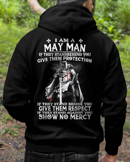 I AM A MAY MAN IF THEY STAND BEHIND YOU GIVE THEM PROTECTION - T-SHIRT FOR MAN - ntnt05 (SKU07-77-05)