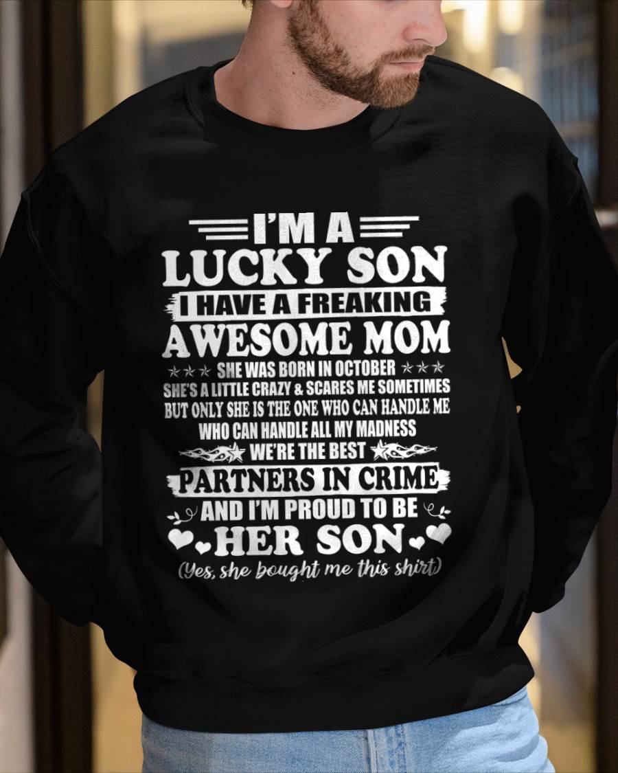 October – I’m A Lucky Son I Have A Freaking Awesome Mom – Gift For Son From Mom – ntnt10 (SKU12-204-10)