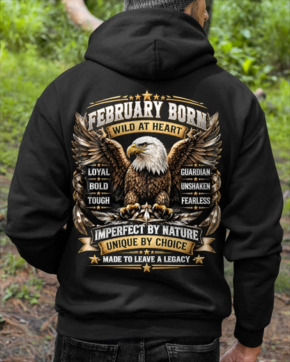 February Men Eagle Shirt – Wild At Heart Fearless Guardian T-Shirt, Born In February Gift for Men - From Boy - NTNT02 - (SKU2609-218-02)