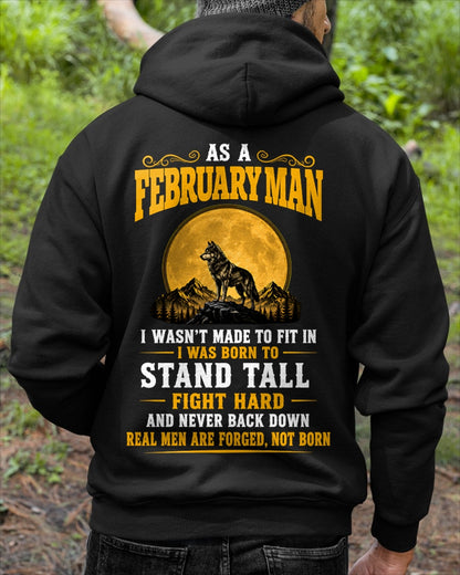 February Man Wolf Shirt – Stand Tall Fight Hard, Real Men Are Forged Not Born - From Boy - NTNT02 - ( SKU2608-379-02 )