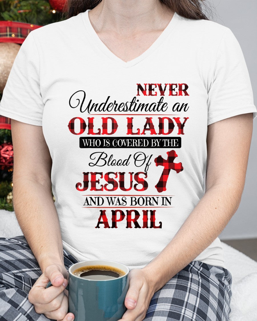 April Old Lady Covered By The Blood Of Jesus Shirt - FROM GIRL - NTNT04 - (SKU2605-69-04)