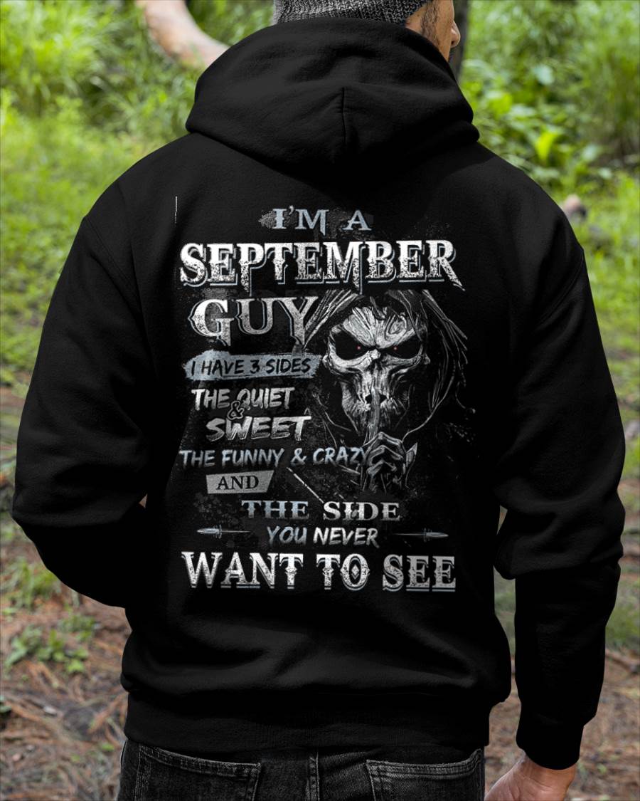I'm A September Guy I Have 3 Sides - T-Shirt For Man - ntnt09 (SKU07-60-09)