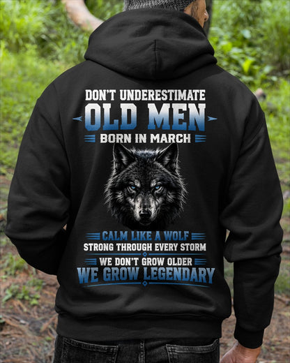 March Old Men Wolf Shirt – Calm Like a Wolf, We Grow Legendary T-Shirt - From Boy - NTNT03 - (SKU2608-380-03)