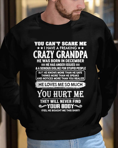 December – You Can’t Scare Me I Have A Freaking Crazy Grandpa – Gift For Grandson And Granddaughter From Grandpa – ntnt12 (SKU12-31-12)