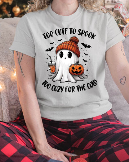 Too Cute To Spook Too Cozy For The Cold - T Shirt For Woman - ntnt (SKU09-50)