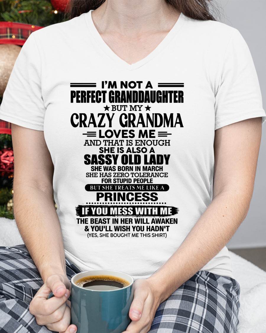 March Shirt, Sassy Old Lady Grandma, Gift From Grandma For Granddaughter-DUCK03 (SKU2607-189-03)