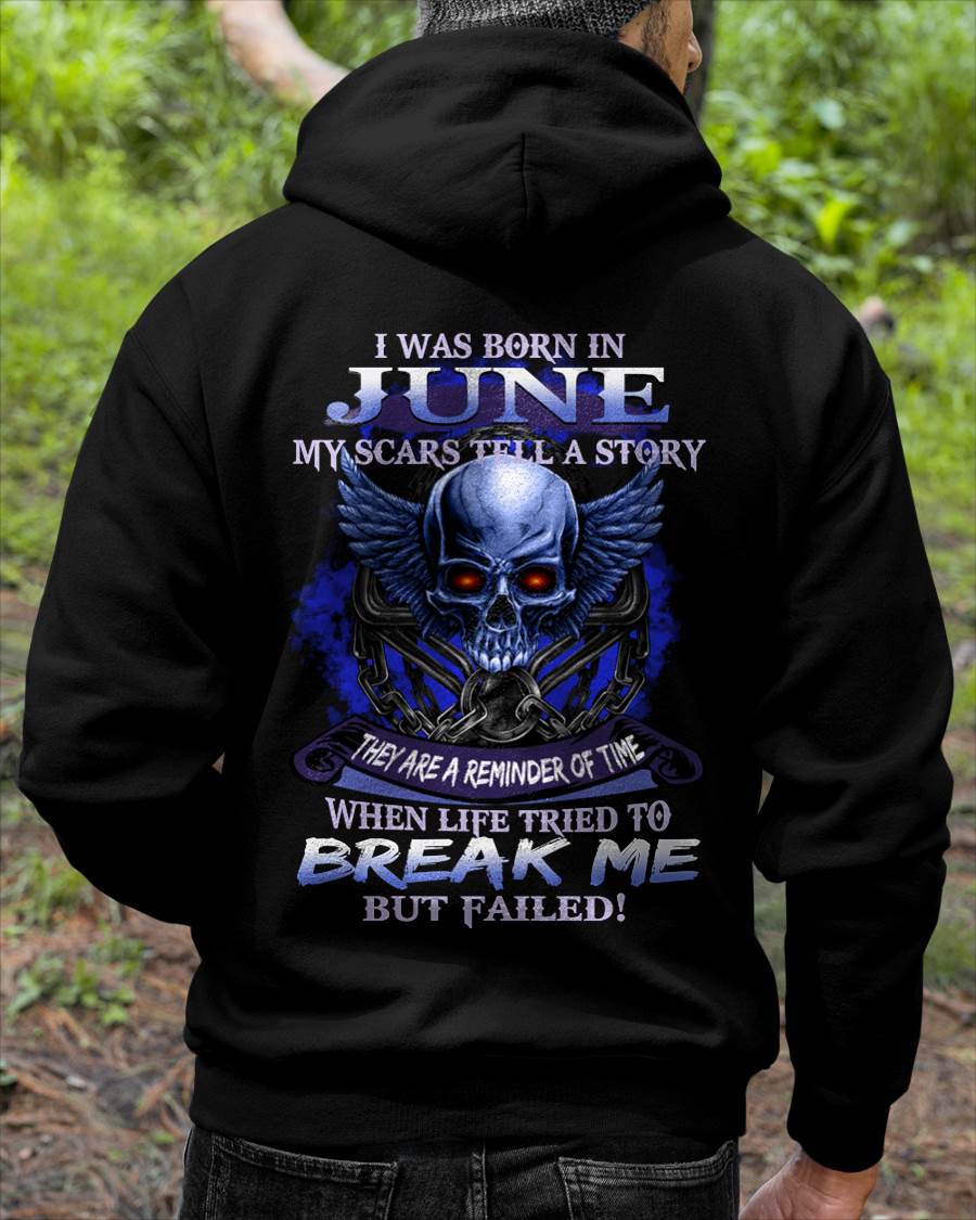 I WAS BORN IN JUNE MY SCARS TELL A STORY - T-SHIRT FOR MAN - ntnt06 (SKU08-68-06)