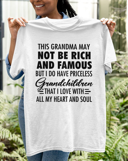 THIS GRANDMA MAY NOT BE RICH AND FAMOUS BUT I DO HAVE PRICELESS Grandchildren - from grandma ntnt00