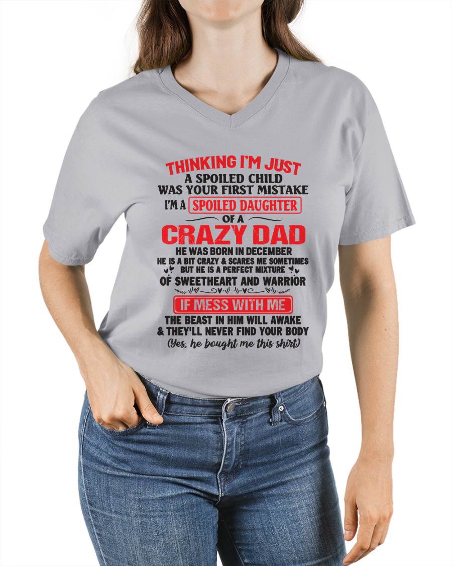 I AM A SPOILED CHILD WAS YOUR FIRST MISTAKE - FROM DAD - ntnt12