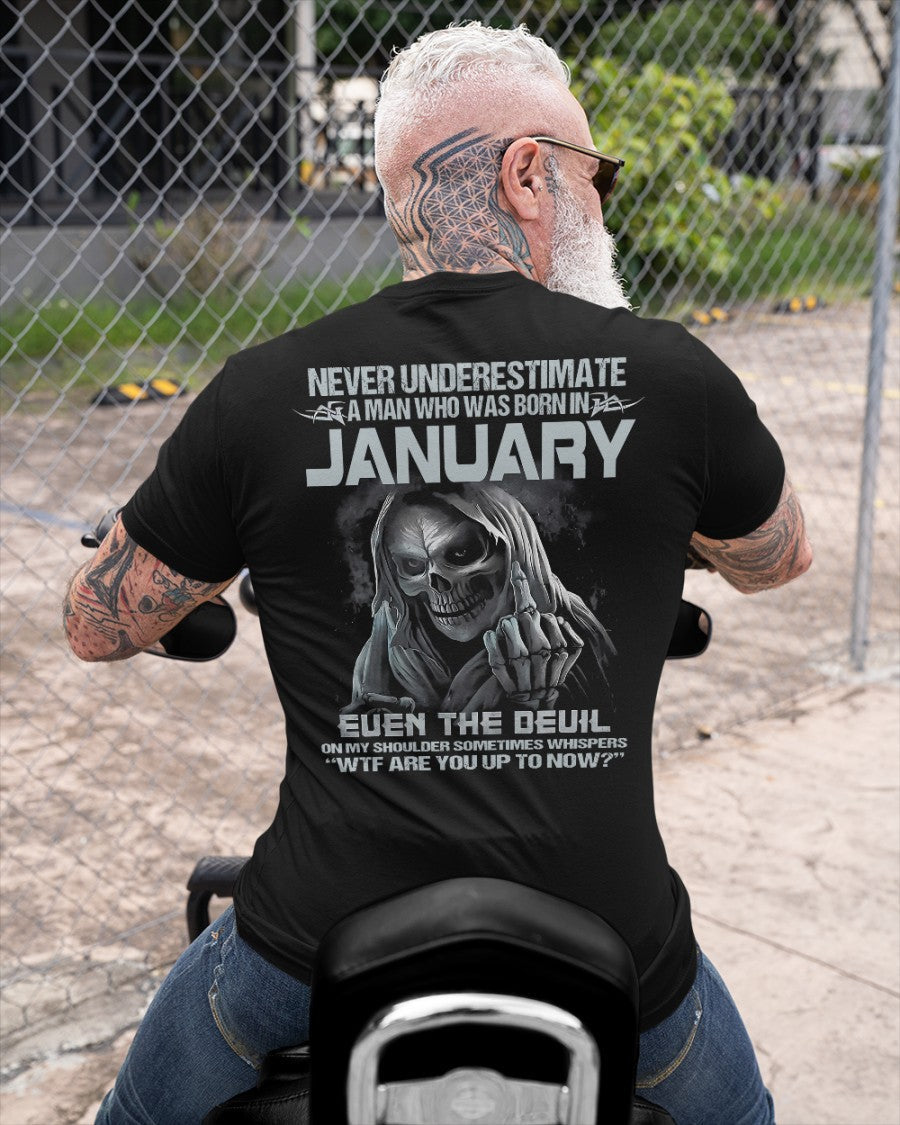 JANUARY - NEVER UNDERESTIUNDER A MAN - T-SHIRT FOR MAN - ntnt01 (SKU08-05-01)