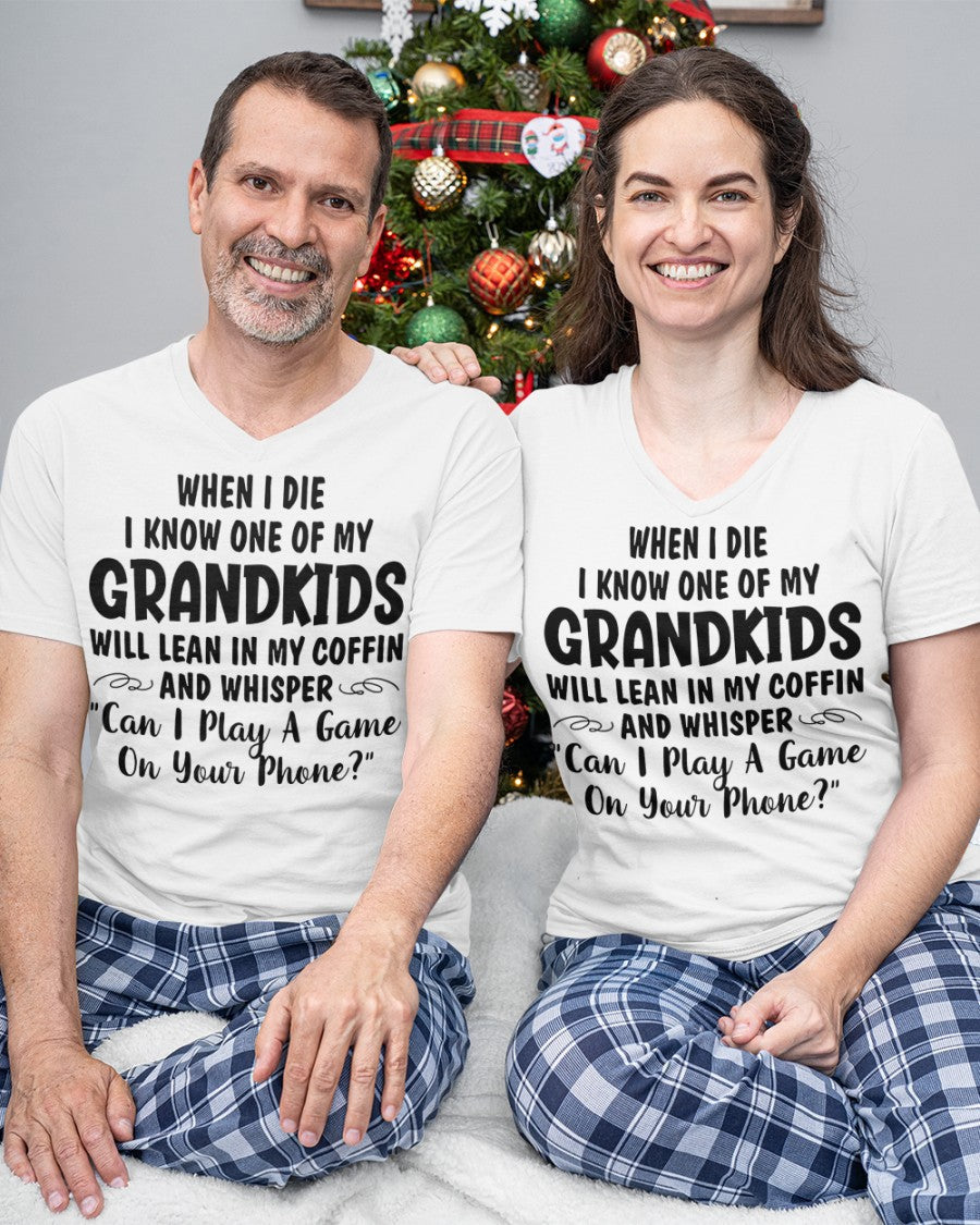 ONE OF MY GRANDKIDS WILL LEAN IN MY COFFIN AND WHISPER "CAN I PLAY A GAME ON YOUR PHONE?" - From grandma ntnt00