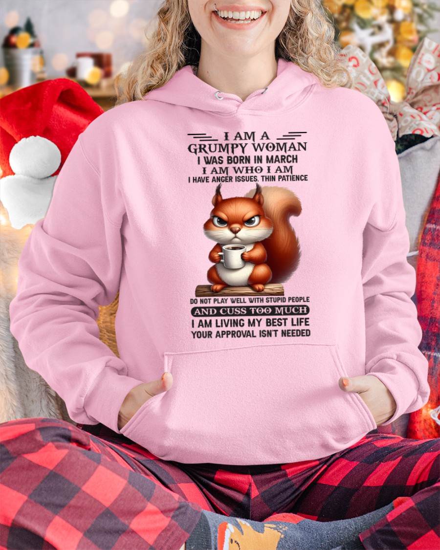 March - I Am A Grumpy Woman - T Shirt For Woman - ntnt03 (SKU09-07-03)