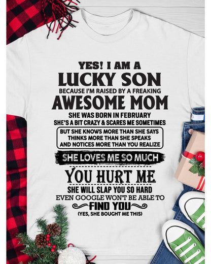 February - Yes! I'm A Lucky Son - Perfect Gift For Your Son From Mom - ntnt02(SKU-LKW-02)