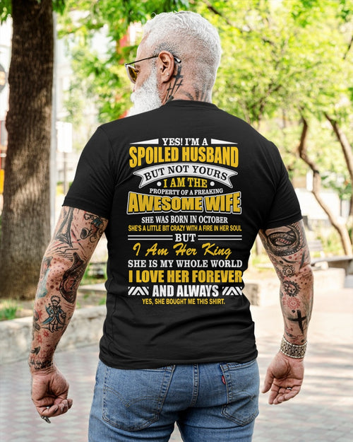 Spoiled Husband Shirt - Awesome Wife Born in October - From Wife - NTNT10 - (SKU2608-60-10)