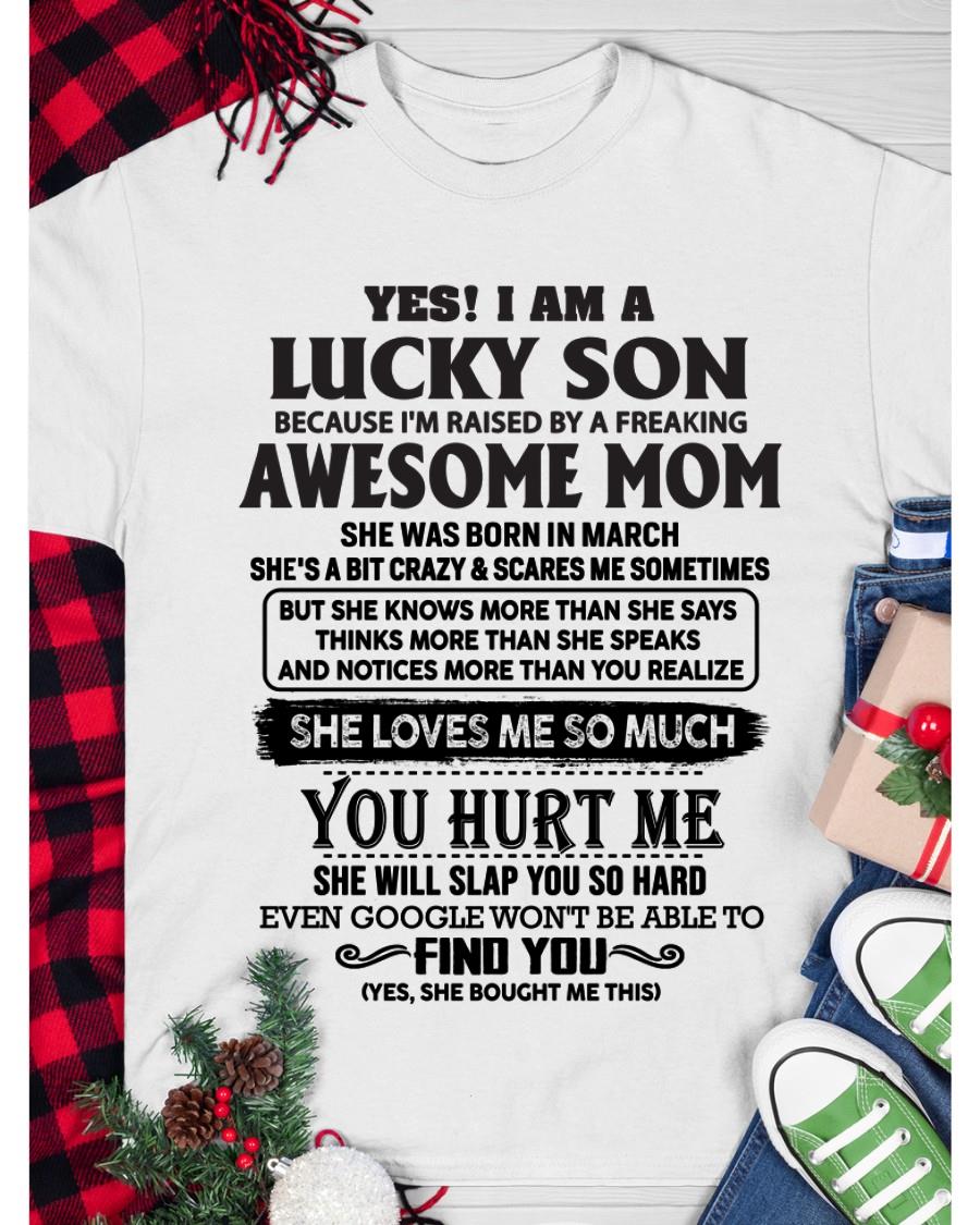 March - Yes! I'm A Lucky Son - Perfect Gift For Son From Mom - ntnt03 (SKU-LKW-03)