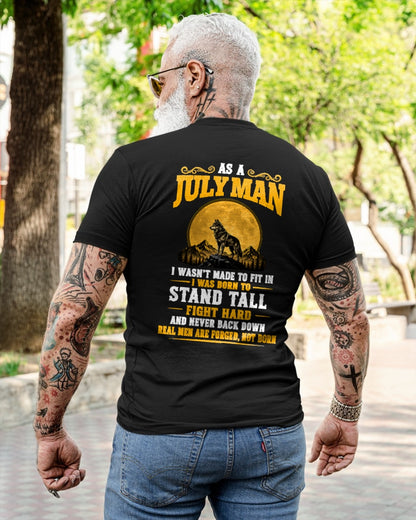 July Man Wolf Shirt – Stand Tall Fight Hard, Real Men Are Forged Not Born - From Boy - NTNT07 - ( SKU2608-379-07 )