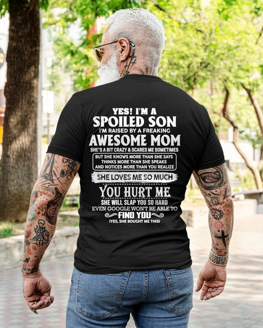 YES! I'M A SPOILED SON RAISED BY MY AWESOME MOM - FROM MOM - NTNT00 - (SKU2604-175-00)