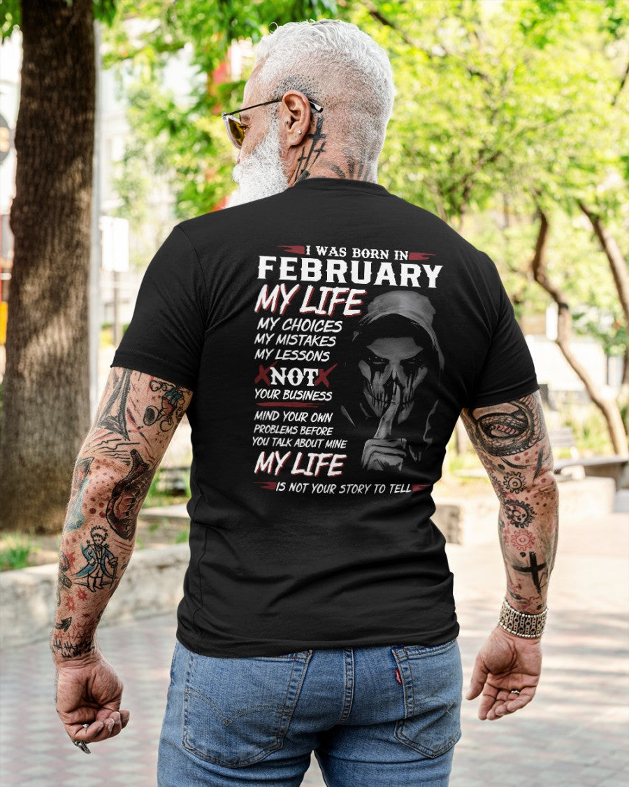 I WAS BORN IN FEBRUARY - T-SHIRT FOR MAN - ntnt02 (SKU08-36-02)