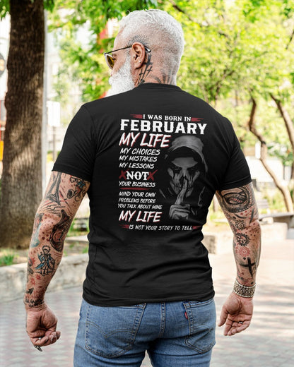 I WAS BORN IN FEBRUARY - T-SHIRT FOR MAN - ntnt02 (SKU08-36-02)