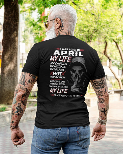 I WAS BORN IN APRIL - T-SHIRT FOR MAN - ntnt04 (SKU08-36-04)