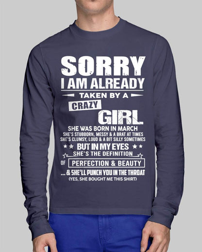 March – Sorry I Am Already Taken By A Crazy Girl – Gift For Your Boyfriend, Husband From Wife – ntnt03 (SKU10-139-03)