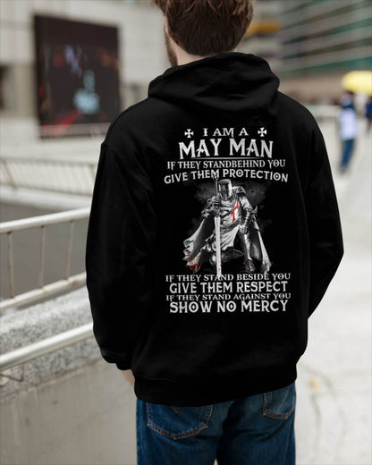 I AM A MAY MAN IF THEY STAND BEHIND YOU GIVE THEM PROTECTION - T-SHIRT FOR MAN - ntnt05 (SKU07-77-05)