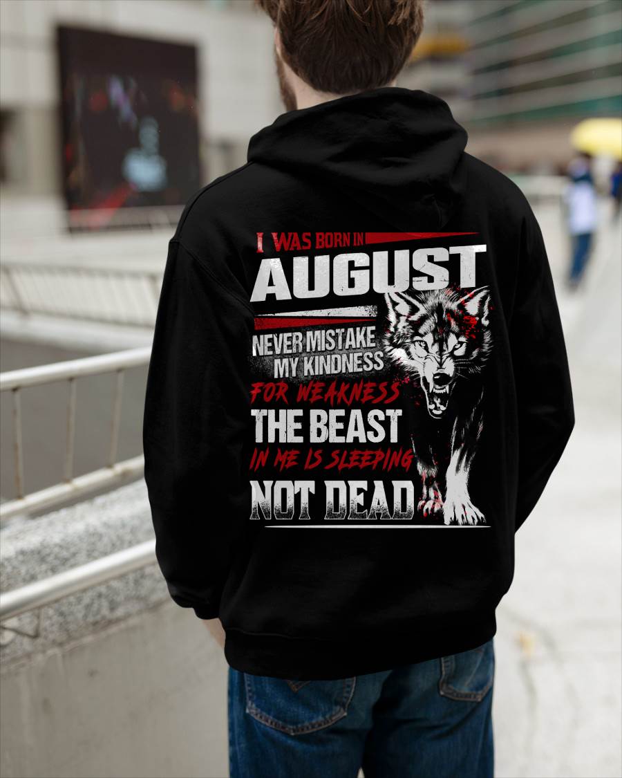 I Was Born In August Never Mistake My Kindness For Weakness - T-Shirt For Man - ntnt08 (SKU08-64-08)