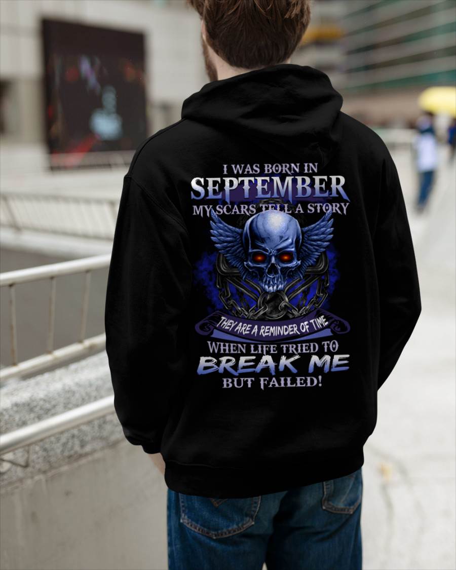 I WAS BORN IN SEPTEMBER MY SCARS TELL A STORY - T-SHIRT FOR MAN - ntnt09 (SKU08-68-09)