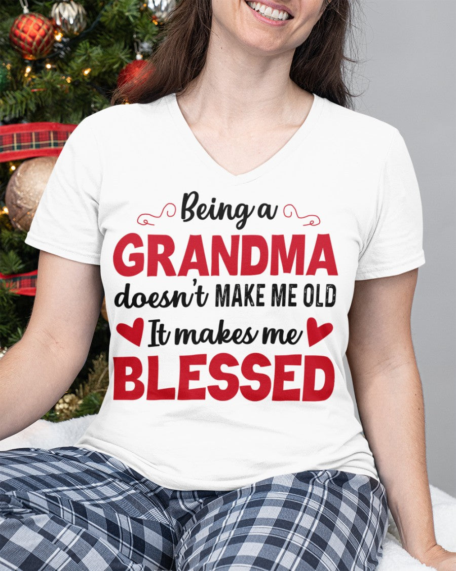 BEING A GRANDMA DOESN'T MAKE ME OLD- IT MAKES ME BLESSED ntnt00 (SKU10-11)