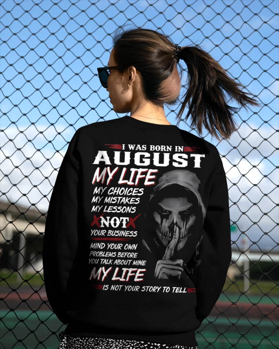 I Was Born In August My Life - T Shirt For Woman - ntnt08 (SKU08-36-08)