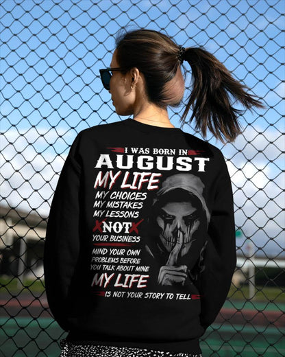 I Was Born In August My Life - T Shirt For Woman - ntnt08 (SKU08-36-08)
