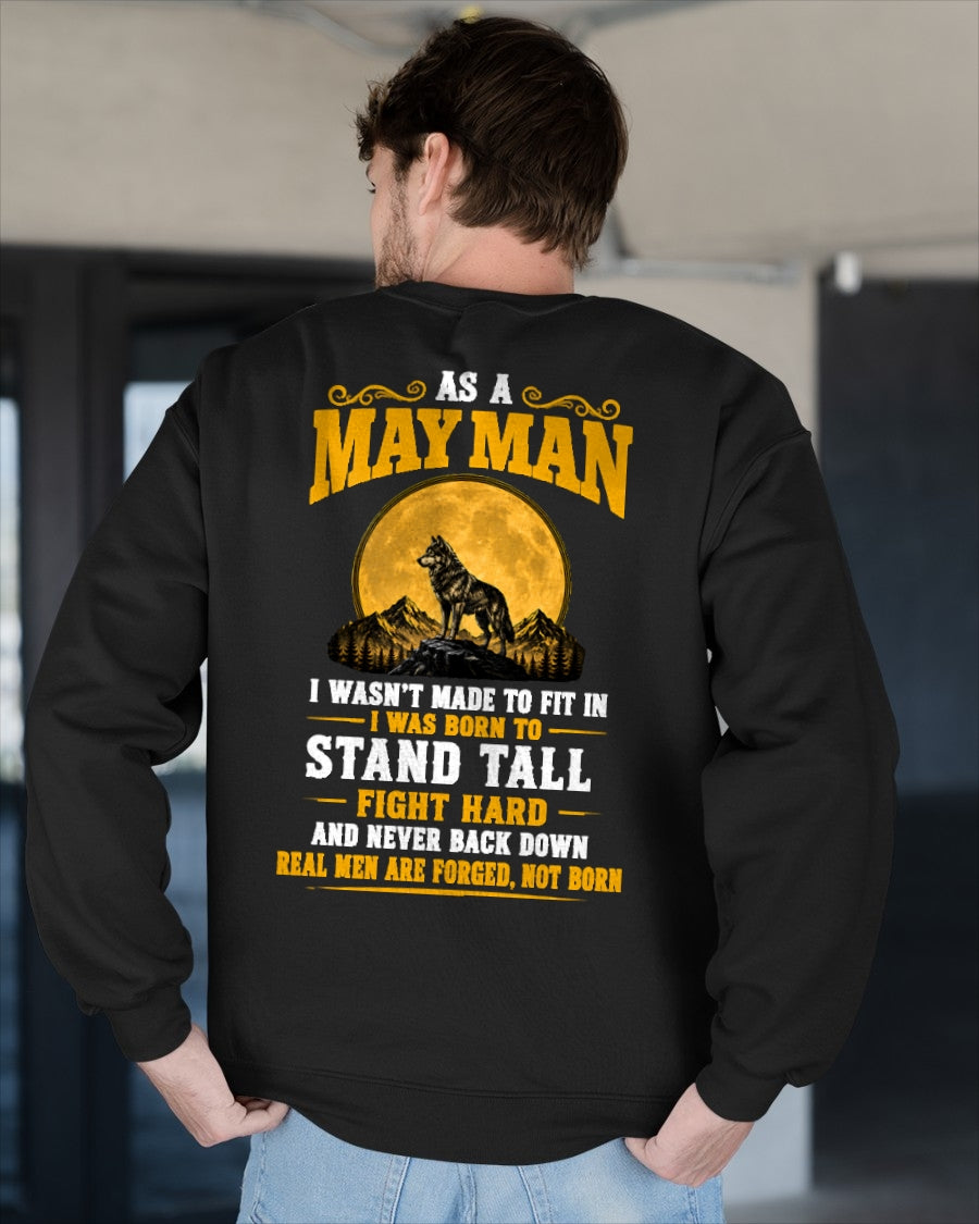 May Man Wolf Shirt – Stand Tall Fight Hard, Real Men Are Forged Not Born - From Boy - NTNT05 - ( SKU2608-379-05 )