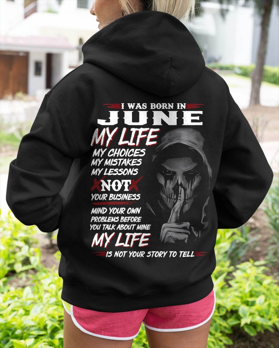 I Was Born In June My Life - T Shirt For Woman - ntnt06 (SKU08-36-06)