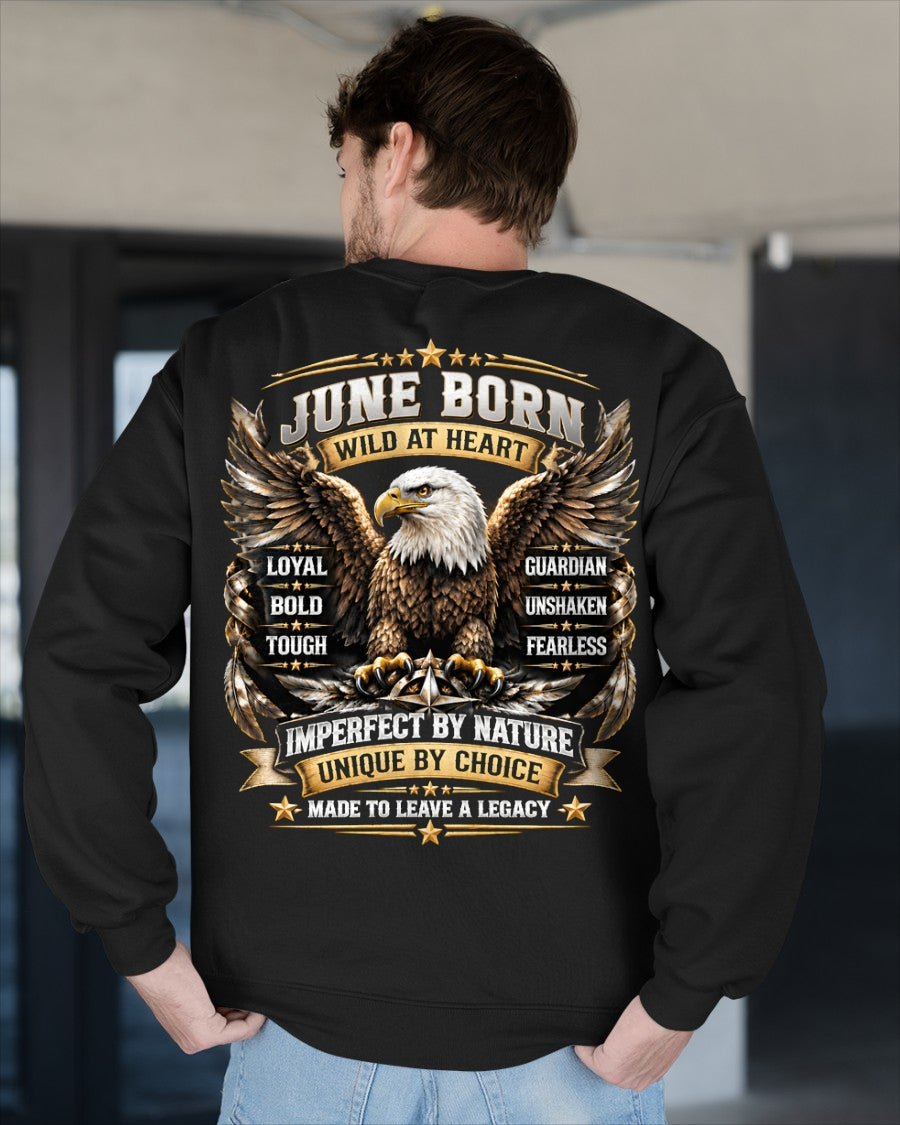 June Men Eagle Shirt – Wild At Heart Fearless Guardian T-Shirt, Born In June Gift for Men - From Boy - NTNT06 - (SKU2609-218-06)