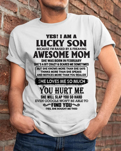 February - Yes! I'm A Lucky Son - Perfect Gift For Your Son From Mom - ntnt02(SKU-LKW-02)