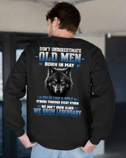 May Old Men Wolf Shirt – Calm Like a Wolf, We Grow Legendary T-Shirt - From Boy - NTNT05 - (SKU2608-380-05)