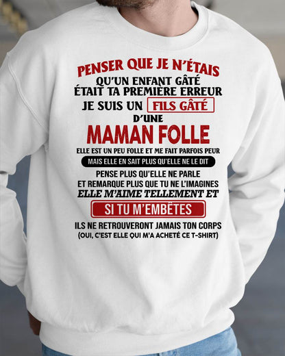 JE SUIS UN FILS GÂTÉ – CADEAU DE MAMAN - fr00 / ntnt00 (SKU12-186)