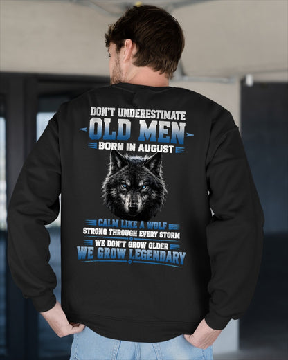 August Old Men Wolf Shirt – Calm Like a Wolf, We Grow Legendary T-Shirt - From Boy - NTNT08 - (SKU2608-380-08)