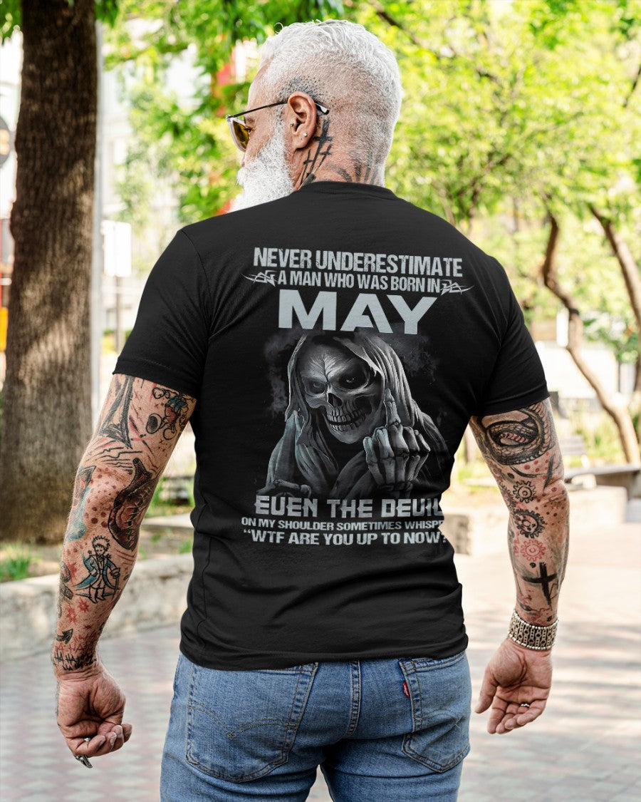 MAY - NEVER UNDERESTIUNDER A MAN - T-SHIRT FOR MAN - ntnt05 (SKU08-05-05)