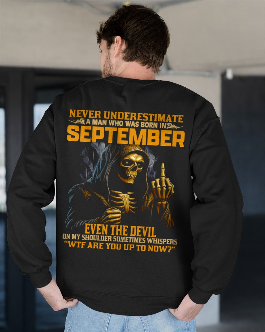 NEVER UNDERESTIMATE A MAN WHO WAS BORN IN SEPTEMBER - ntnt09 male (SKU12-276-09)