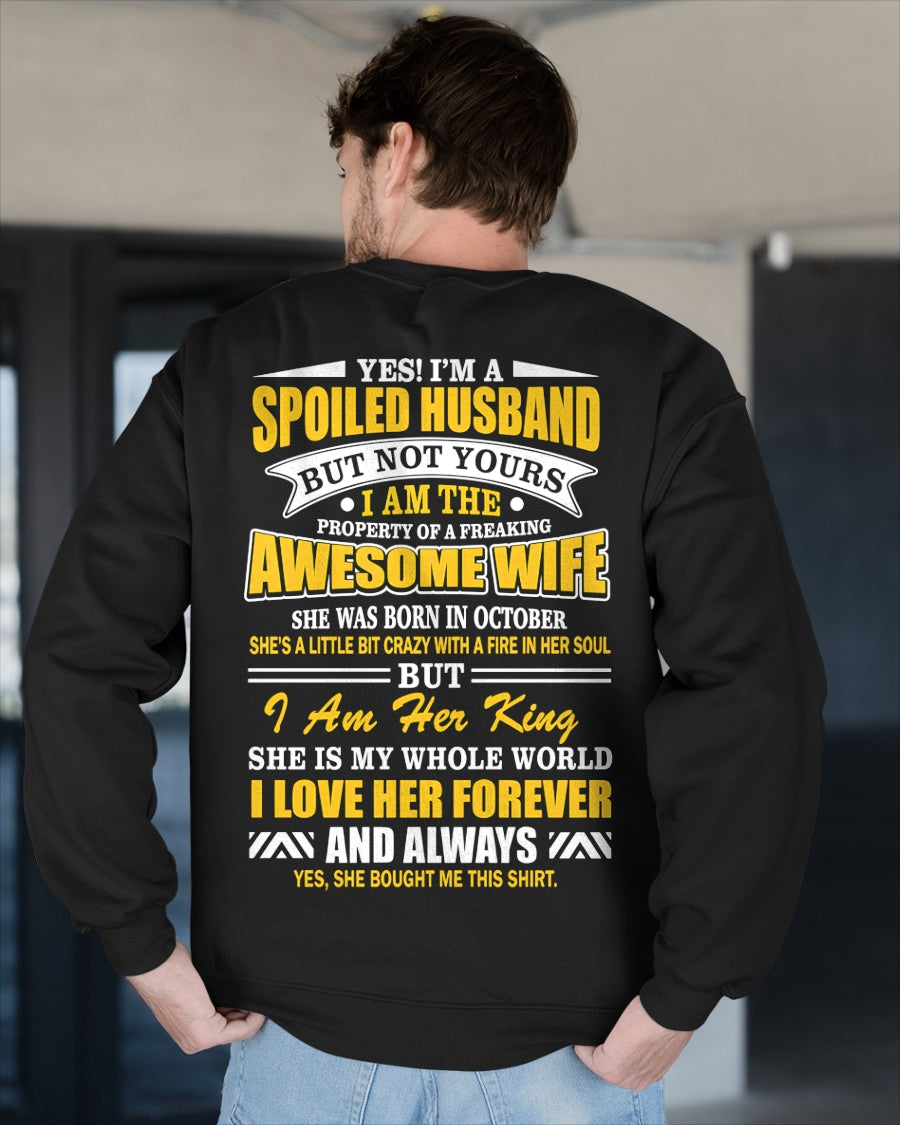 Spoiled Husband Shirt - Awesome Wife Born in October - From Wife - NTNT10 - (SKU2608-60-10)