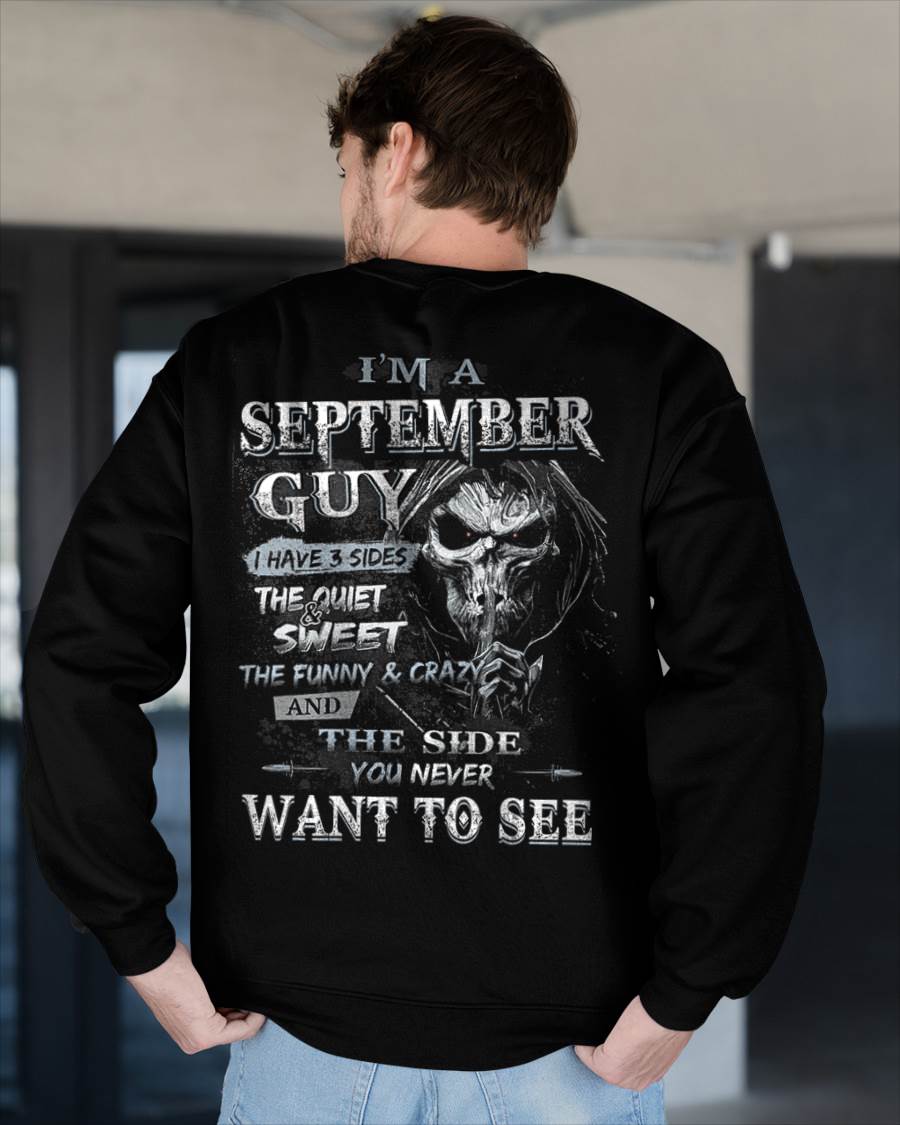 I'm A September Guy I Have 3 Sides - T-Shirt For Man - ntnt09 (SKU07-60-09)
