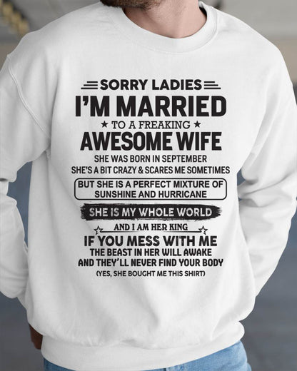September - Sorry Ladies I'm Married To A Freaking Awesome Wife - Gift For Your Boyfriend, Husband From Wife - ntnt09 (SKU10-135-09)