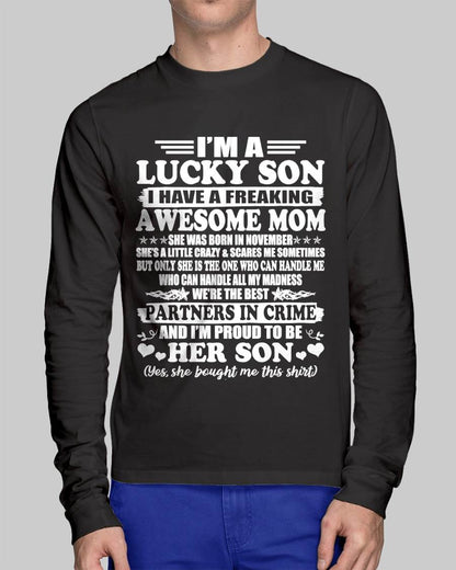 November – I’m A Lucky Son I Have A Freaking Awesome Mom – Gift For Son From Mom – ntnt11 (SKU12-204-11)