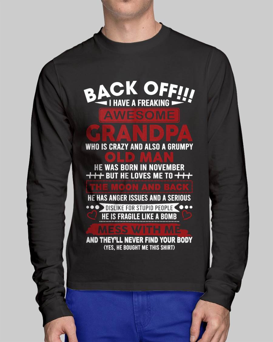 November – Back Off!!! I Have A Freaking Awesome Grandpa – Gift For Grandson And Granddaughter From Grandpa – ntnt11 (SKU10-153-11)
