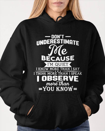 Don’t Underestimate Me Because I’m Quiet – T-Shirt For Woman – ntnt00 (SKU12-231)