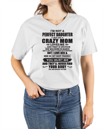 March - I'm Not A Perfect Daughter But My Crazy Mom Loves Me - Gift For Daughter From Mom - ntnt03 (SKU07-57-03)