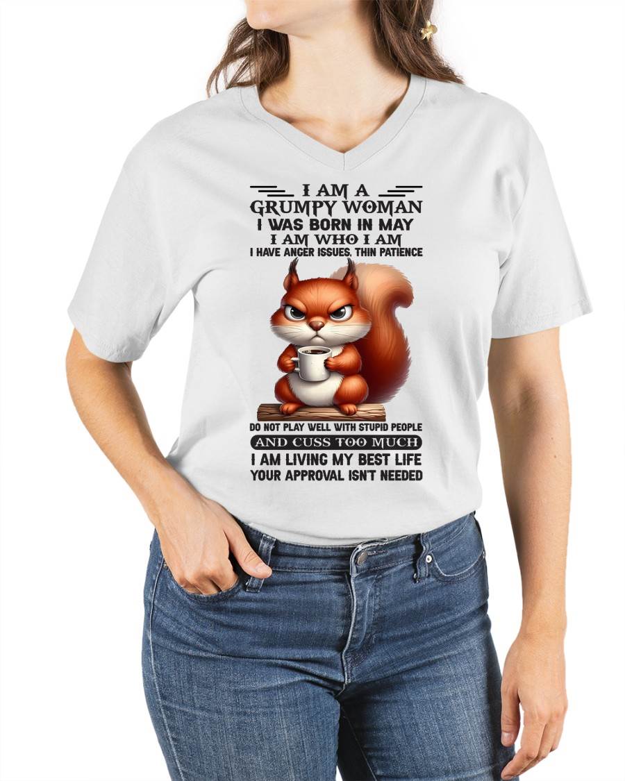 May - I Am A Grumpy Woman - T Shirt For Woman - ntnt05 (SKU09-07-05)