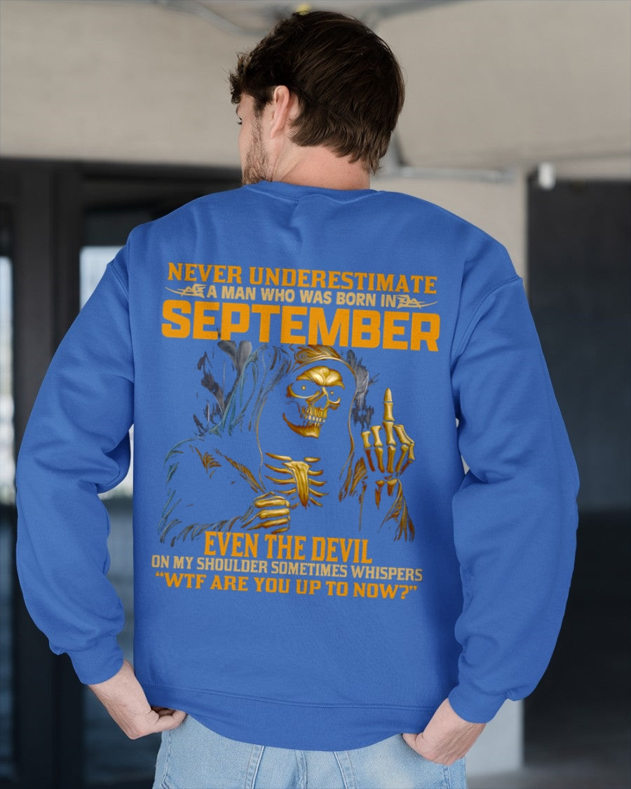 NEVER UNDERESTIMATE A MAN WHO WAS BORN IN SEPTEMBER - ntnt09 male (SKU12-276-09)